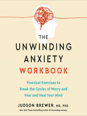 cover image of The Unwinding Anxiety Workbook